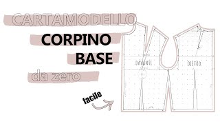 Tutorial CARTAMODELLO CORPINO BASE SU MISURA da zero  SARA ARMELLIN [upl. by Schaeffer]