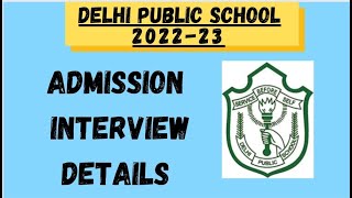 Delhi Public Schools Admission Interview 202223How to get admission in DPS Schools [upl. by Nomar793]