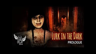 LURK IN THE DARK PROLOGUE HORROR GAME chochocharles propergamerz technogamerz horrorgaming [upl. by Nared808]