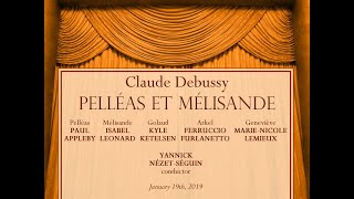 Debussy PELLÉAS ET MÉLISANDE 19012019 [upl. by Acinahs611]