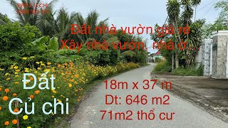 Đất củ chi 18x37 dt 646m2 có 71m2 thổ cư Giá chỉ 3tỉ5 thương lượng Xã Trung Lập Hạ củ chi [upl. by Arob]