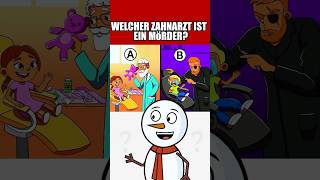 WELCHER ZAHNARZT IST EIN MÖRDER quiz herausforderungen [upl. by Okoyik]