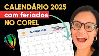 Calendário 2025 no Corel com Feriados [upl. by Ahsemo]