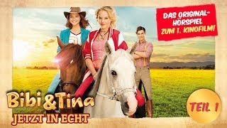 Bibi amp Tina  das Original Hörspiel zum 1 Kinofilm JETZT IN ECHT TEIL 1 [upl. by Fairlie]