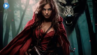 LITTLE RED RIDING HOOD 🎬 Exclusive Full Fantasy Horror Movie 🎬 English HD 2023 [upl. by Quintessa967]