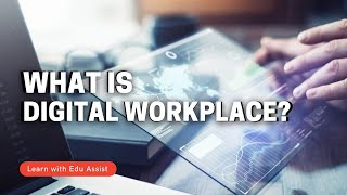 What is Digital Workplace [upl. by Bethena21]