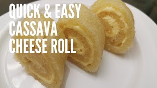 Quick amp Easy Cassava Cheese Roll [upl. by Thamora]