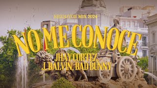 No Me Conoce Remix  Jhay Cortez J Balvin Bad Bunny LetraLyrics  Reggaeton 2024 [upl. by Cox33]