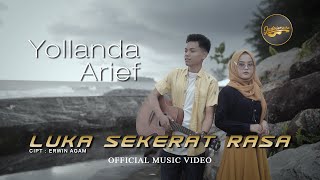 Yollanda amp Arief  Luka Sekerat Rasa Official Music Video  Lagu Pop Melayu [upl. by Akiwak743]