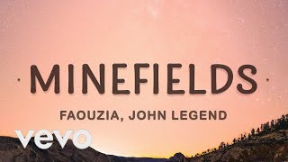 1 HOUR 🕐  Faouzia  Minefields Lyrics ft John Legend [upl. by Mungam]