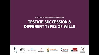 WILLS WEEK INFORMATION SESSION 1  TESTATE SUCCESSION amp DIFFERENT TYPES OF WILLS [upl. by Akcinahs901]