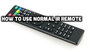 How to Use a Conventional IR Remote control On Android Box [upl. by Onairam]