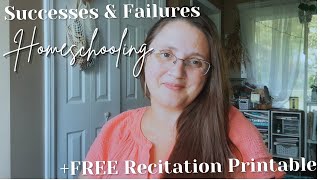 Successes amp Failures Homeschooling  First Week Review  Free Recitation Materials [upl. by Ailero]