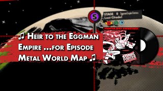 Heir to the Eggman Empire for Episode Metal World Map  Sonic Forces Overclocked OST [upl. by Dihsar]