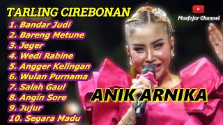 Anik Arnika Music Live Terbaru Full Tarling Cirebonan [upl. by Albert154]