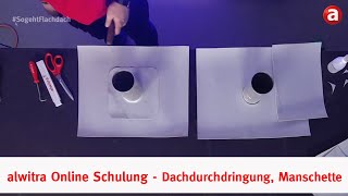 alwitra Online Schulung  21  Anschluss an Dachdurchdringung mit Manschette SogehtFlachdach [upl. by Hinman573]