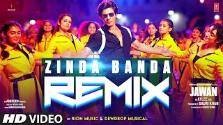 Zinda Banda Remix  Shah Rukh Khan  Anirudh Ravichander  Rion  Dewdrop  Jawan  TSeries [upl. by Lenzi]