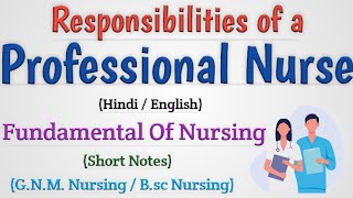 Responsibilities of a professional nurse  Responsibility of professional nurse [upl. by Yenaj]