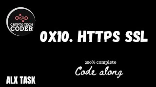 0x10 HTTPS SSL ALX CODE ALONG 200 [upl. by Coy410]