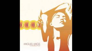 Miguel Migs  The Night Album Version [upl. by Florian]