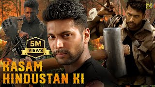 Kasam Hindustan Ki  Hindi Dubbed Movies  Jayam Ravi  Saranya Nag  Dhanshika  Action Movies [upl. by Anelrahc]