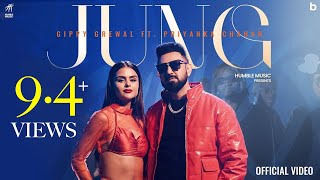 JUNG  Official Video  Gippy Grewal  Priyanka Chahar Jasmeen Akhtar  Humble Music [upl. by Nalyd]