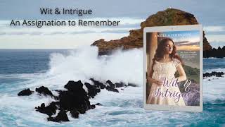 Wit amp Intrigue A Regency Romance An Assignation to Remember book 1 [upl. by Eahc177]