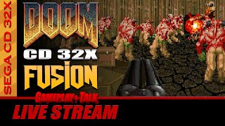 DOOM CD 32X FUSION  Version 10  DOOM and DOOM II on 32X CD  Gameplay and Talk Live Stream 514 [upl. by Onairelav]