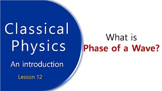 Wave  What is phase of a wave  Wave mechanics  In phase  Out of phase  Wave phase explained [upl. by Lightman]