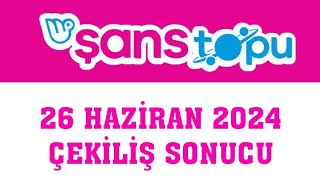 Şans Topu Çekiliş Sonuçları 26 Haziran 2024 [upl. by Ennaerb]