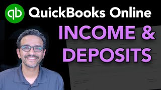 QuickBooks Online Recording Income amp Bank Deposits [upl. by Noremac88]