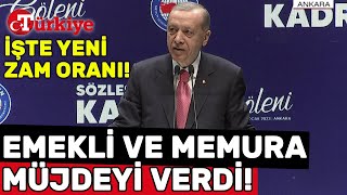 Erdoğandan Memur ve Emekliye Müjde İşte Yeni Zam Oranı Türkiye Gazetesi [upl. by Clemence]