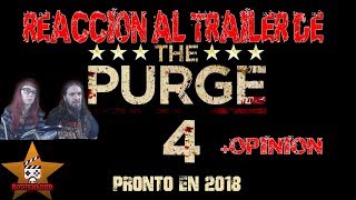 quotLA PURGA 4quot TRAILER  OPINIÓN  COMO EMPEZO TODO  VÍDEO REACCIÓN [upl. by Sayres]