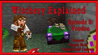 Witchery Explained Episode 8 That Voodoo You Do Poppets Minecraft Mod Tutorial [upl. by Ylrevaw789]