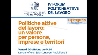 IV FORUM Politiche Attive “Politiche attive del lavoro un valore per persone imprese e territori” [upl. by Antony]