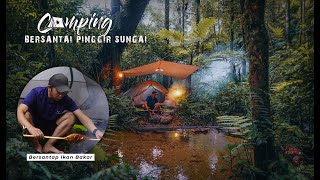 Solo Camping  Bersantai di Pinggir Sungai Sambil Menikmati Ikan Bakar [upl. by Ahsia]