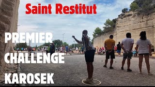 1er CHALLENGE KAROSEK À SAINT RESTITUT petanque [upl. by Nihs]