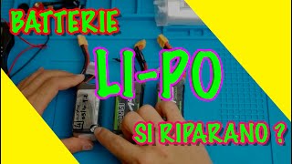 Come RIPARARE una BATTERIA LIPO  vari casi di riparazione  GUIDA FPV [upl. by Indihar]