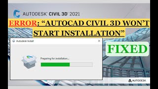 Nothing happens after the “Preparing for installation…” when trying to install AutoCAD Civil 3D [upl. by Pasia]