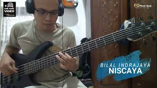 NISCAYA  BILAL INDRAJAYA  BASS COVER [upl. by Falzetta]