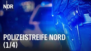 Polizeistreife Nord S01E01  Die Nordreportage  NDR Doku [upl. by Pontius868]