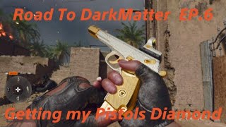 Getting my Pistols Diamond Road To DarkMatter EP6 [upl. by Aihsram484]