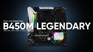 B450 Boa e Barata Review Placa Mãe ASRock SuperFrame B450M Legendary Series 🔥 [upl. by Ecirahs]