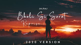 Bholi Si surat Reprise  JalRaj  Latest Hindi Cover 2020  REUPLOAD [upl. by Antoni627]