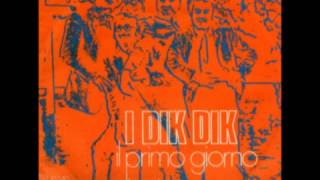 I Dik Dik  Il Primo Giorno Di Primavera ORIGINAL 1969 [upl. by As807]