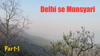 Delhi to MunsiyariTravel vlog [upl. by Yramesor]