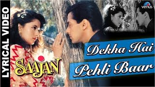 Dekha Hai Pehli Baar Full Song With LYRICS  Saajan  Salman Khan Madhuri Dixit [upl. by Roshelle]