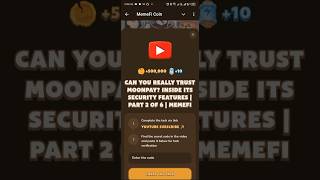 CAN YOU REALLY TRUST MOONPAY INSIDE ITS SECURITY FEATURES  PART 2 OF 6  MEMEFI New Video Code [upl. by Angel242]