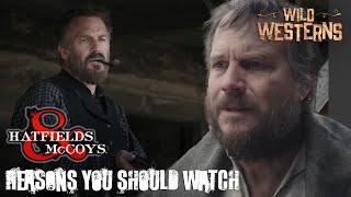 Why You Should Watch Hatfields amp McCoys ft Kevin Costner  Wild Westerns [upl. by Marijn302]