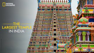 The Largest Temple in India  It Happens Only in India  National Geographic [upl. by Moritz]